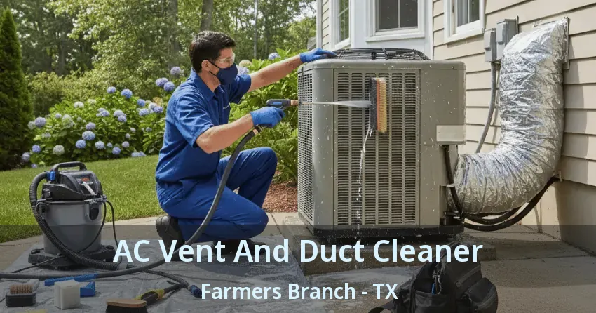 AC Vent And Duct Cleaner Farmers Branch - TX
