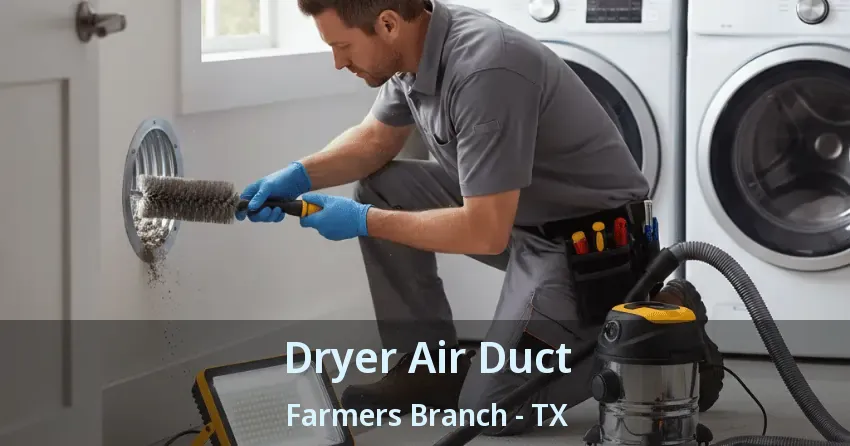Dryer Air Duct Farmers Branch - TX