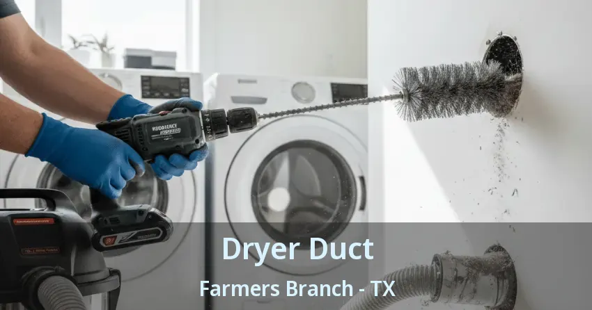 Dryer Duct Farmers Branch - TX