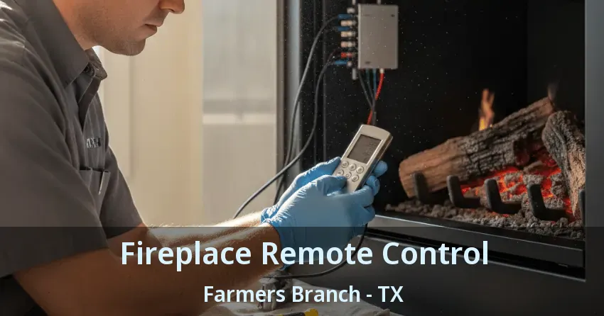Fireplace Remote Control Farmers Branch - TX